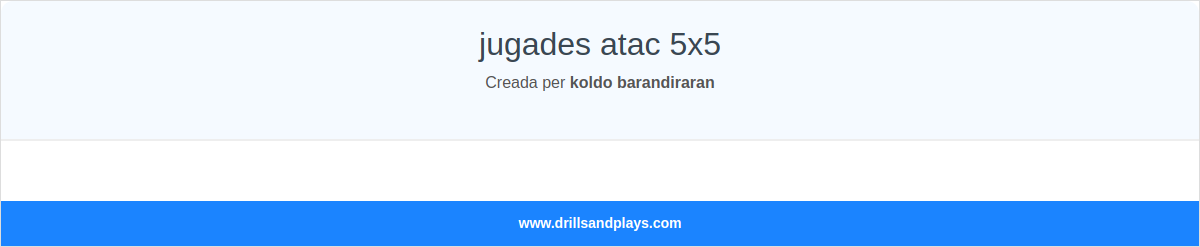 jugades atac 5x5